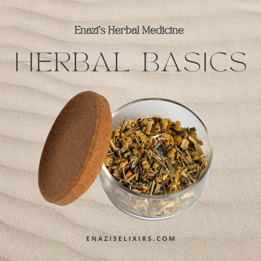 Enazi's Herbal Medicine - Herbal Basics